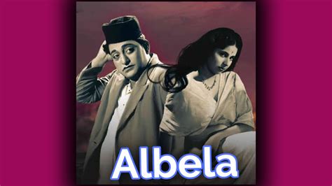 Albela 1951 Movie Lifetime Worldwide Collection Bolly Views