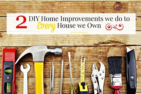 Two Diy Home Improvements We Do To Every House We Own