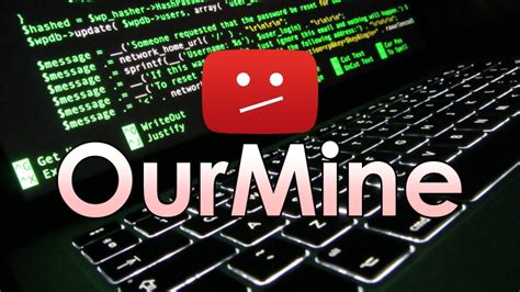 Ourmine Strikes Again Hundreds Of Popular Youtube Accounts Hacked