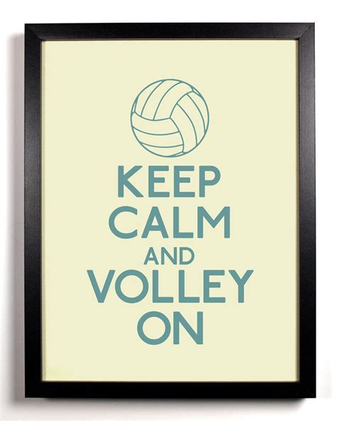 8 X 10 12 Volleyball Quotes Volley Keep Calm