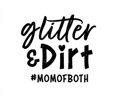 Glitter And Dirt Mom Of Both Svg Png Pdf Momofboth Mom Svg Mom