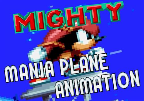 Mighty Mania Tornado Animation Sonic 3 Air Mods
