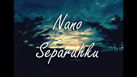 We did not find results for: Separuhku - Nano Cover ft Ryna Arum (Lirik) - YouTube