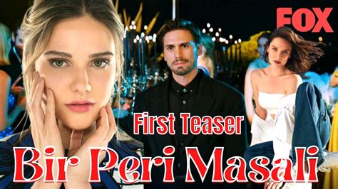 Bir Peri Masali New Turkish Series Release Date Latest Turkish