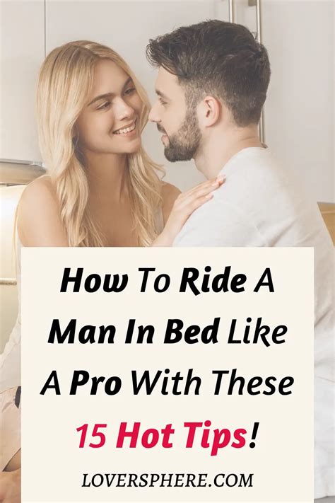 How To Ride A Man In Bed Like A Pro 15 Hot Tips Lover Sphere