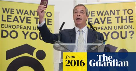 Nigel Farage Migrant Sex Attacks To Be ‘nuclear Bomb Of Eu Referendum Brexit The Guardian