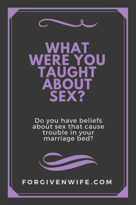 What Were You Taught About Sex The Forgiven Wife