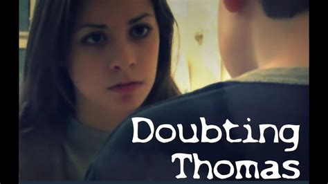 Doubting Thomas Final Edit No Previews Youtube