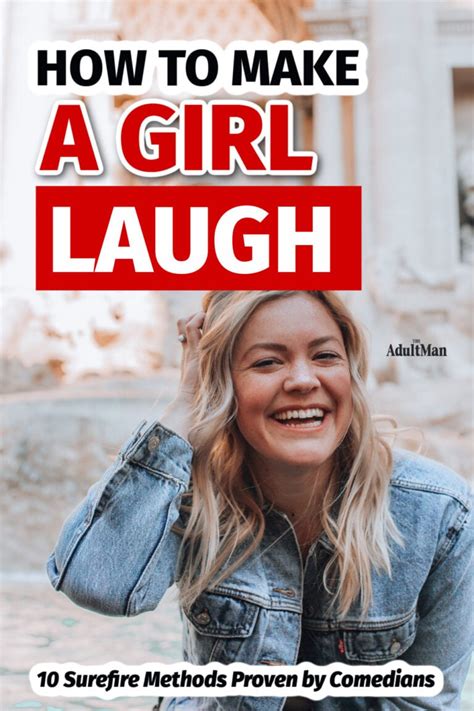 how to make a girl laugh every time 10 proven ways