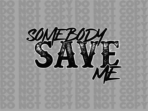 Jr Somebody Save Me Transparent Background Png Digital Download Etsy