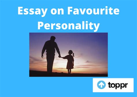 Essay On My Favourite Personality Meaningkosh