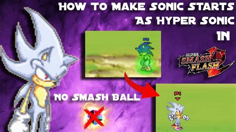 Ssf2 Mods Tutorial How To Make Sonic Starts As Hyper Sonic In Ssf2