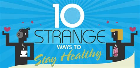 10 Strange Ways To Stay Healthy Memolition