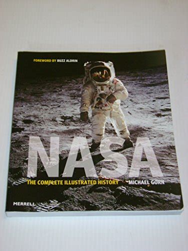 Nasa The Complete Illustrated History By Michael H Gorn Used World Of Books