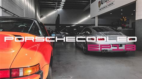 Every Porsche Owner Needs A Porsche “guy” Porschecooled Podcast Ep18