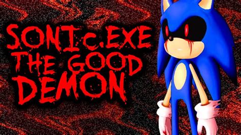 Sonicexe Is A Good Guy Now Sonicexe The Good Demon 3 Random Sonic