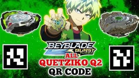 See more ideas about beyblade burst, coding, qr code. ALL QUETZIKO Q2 QR CODE BEYBLADE BURST APP - YouTube