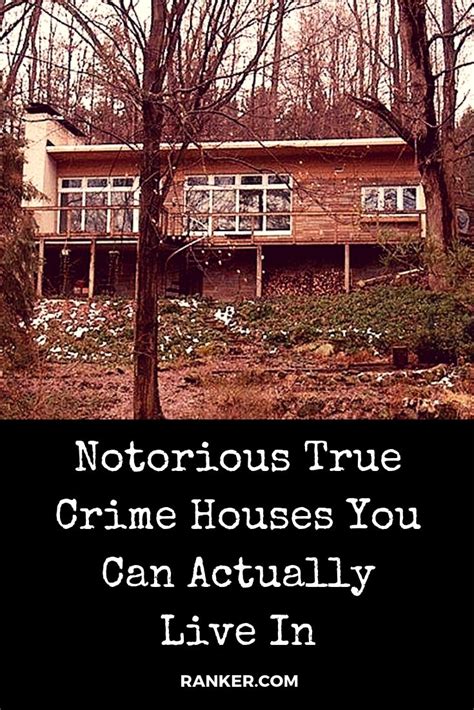 Notorious True Crime Houses You Can Actually Live In True Crime