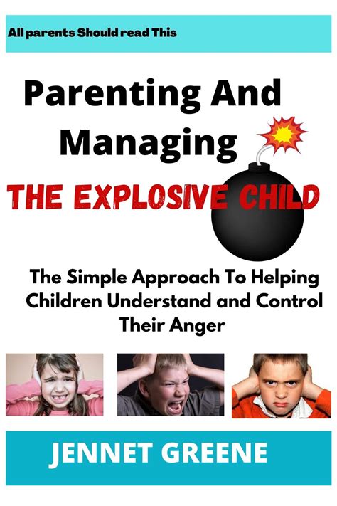 Parenting And Managing The Explosive Child The Simple Approach To