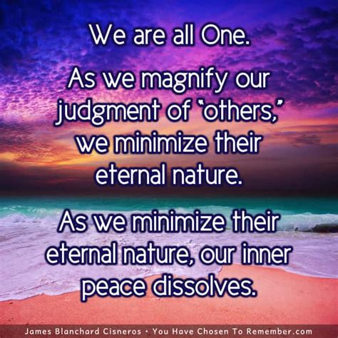 Inner peace quotes to help you cope with the tough times. Judgment Dissolves Our Inner Peace - Inspirational Quote