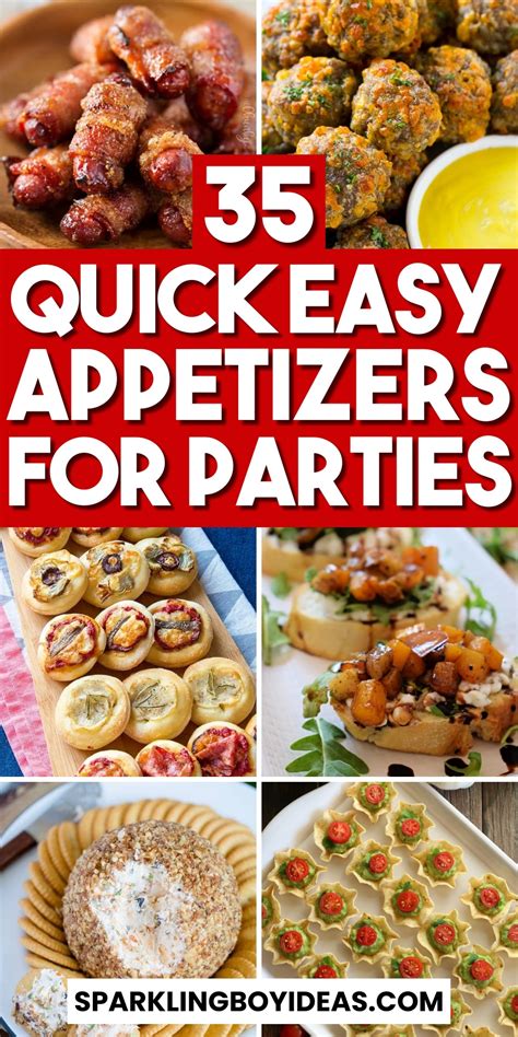 35 Easy Party Appetizers Sparkling Boy Ideas