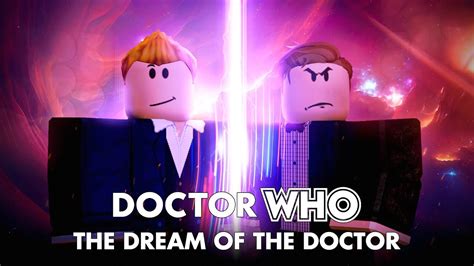 Roblox Doctor Who Series 4 Episode 4 The Dream Of The Doctor Youtube