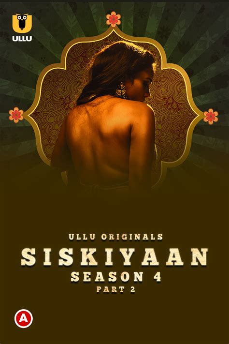 Siskiyaan Season 4 Part 2 2023 1080p Hdrip Ullu Hindi Web Series 700mb 7starhdcom