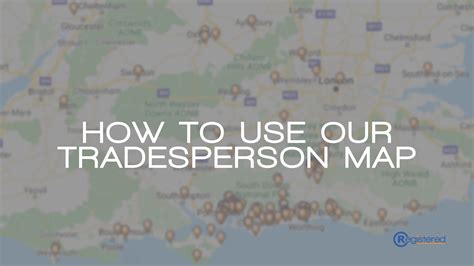 Find A Tradesperson With Our Unique Map Registered Blog