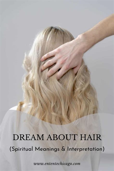 Dream About Hair Spiritual Meanings Interpretation