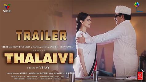 Thalaivi Official Tamil Trailer Kangana Ranaut Arvind Swamy