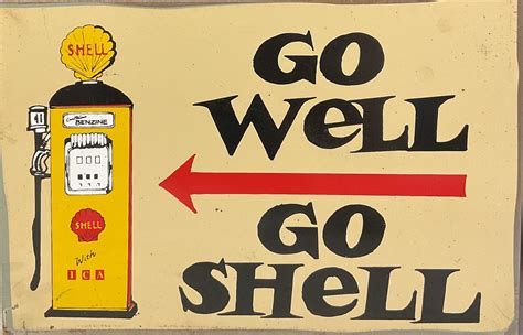 Shell Go Well Go Shell Rusty Tin Signs