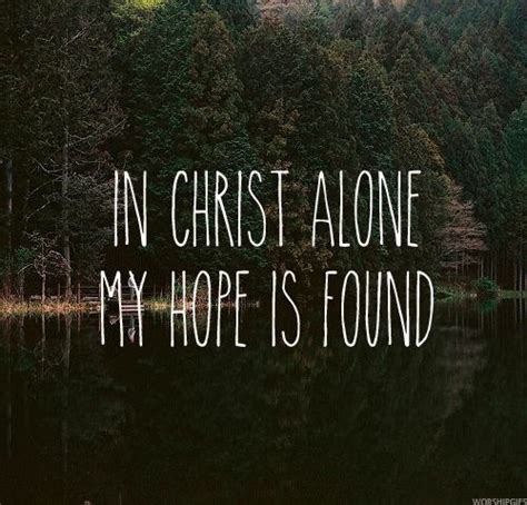 In Christ Alone My Hope Is Found Pictures Photos And Images For
