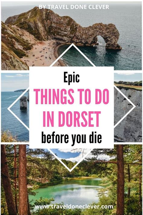 Things To Do In Dorset Before You Die Travel Done Clever