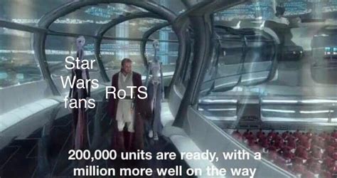 Your Clones Are Very Impressive You Must Be Very Proud Rstarwarsmemes