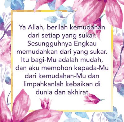 Kalau nak doa lebih baik doakan frontliners yg tgh berjuang menentang covid. Doa Dipermudahkan Urusan Dan Kebaikan Dunia Akhirat - Info ...