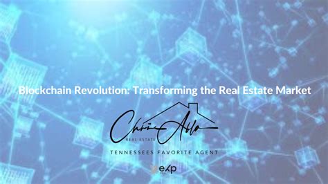 Blockchain Revolution: Transforming the Real Estate Market