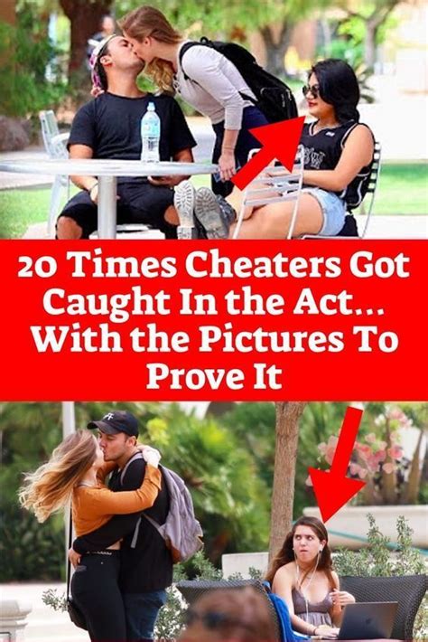 20 Times Cheaters Got Caught In The Actwith The Pictures To Prove It Fun Facts Cheaters