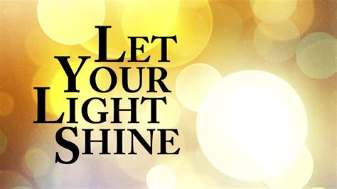 Is Our Light Shining For All To See Jesus Quotes And God Thoughts