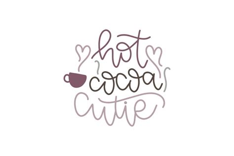 hot cocoa cutie svg cut file 1527228
