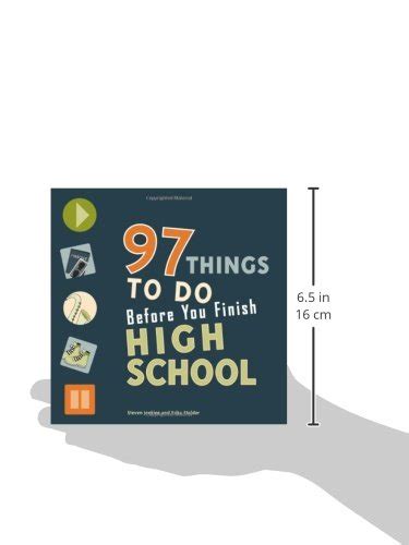 97 Things To Do Before You Finish High School Paperback