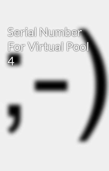 Serial Number For Virtual Pool 4 Lasopadisney