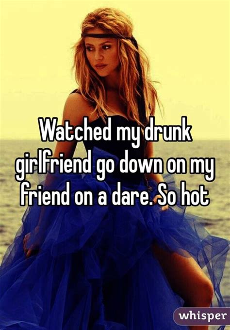 Watched My Drunk Girlfriend Go Down On My Friend On A Dare So Hot