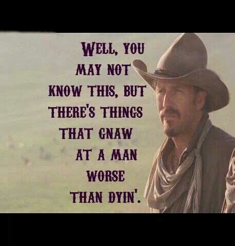 It was instead of saying damn because. Dang straight (With images) | Cowboy quotes, Western quotes, Favorite movie quotes