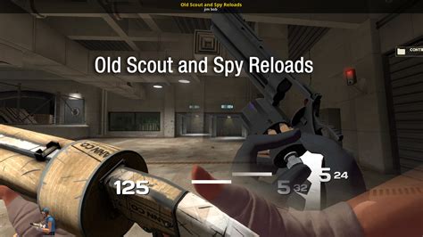 Old Scout And Spy Reloads Team Fortress 2 Mods