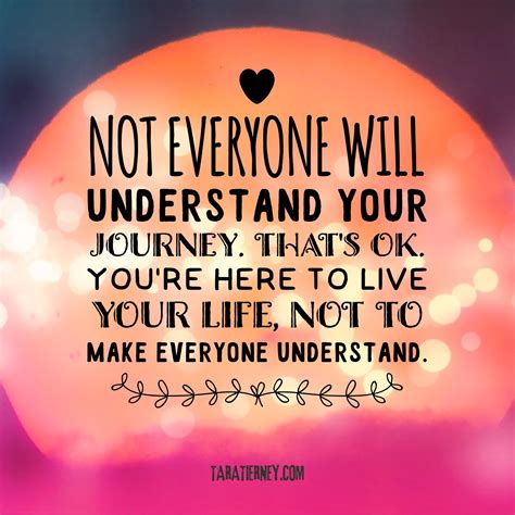 Not Everyone Will Understand Your Journey Thats Ok Youre Here To