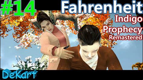 Fahrenheit Indigo Prophecy Remastered ФИНАЛ 14 Youtube
