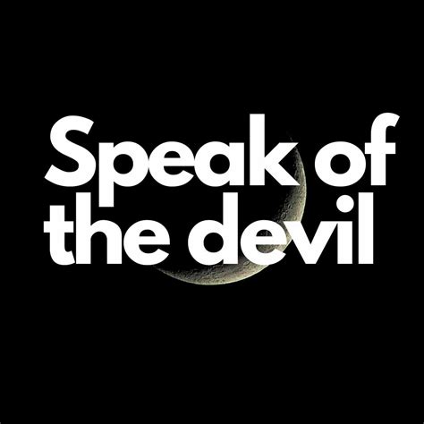 Speak Of The Devil Перевод English 5 Minutes