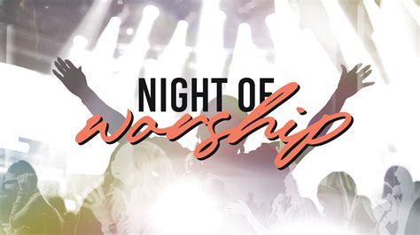 Night Of Worship First Naples Church