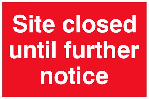 Site Closed Until Further Notice From Safety Sign Supplies
