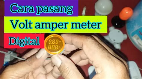 Cara Pasang Volt Amper Meter Digital Youtube